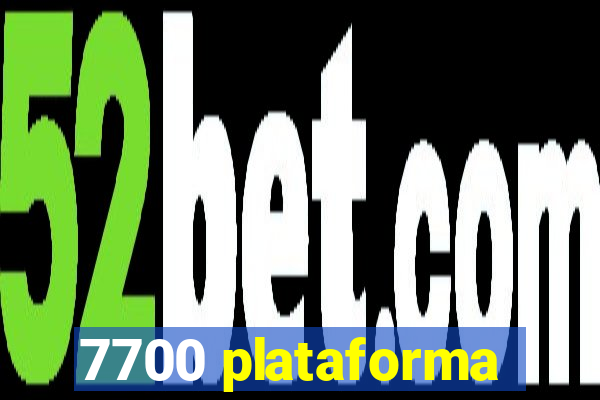 7700 plataforma