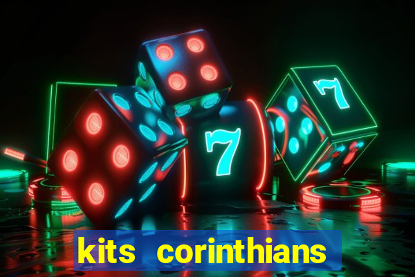 kits corinthians dls 2021