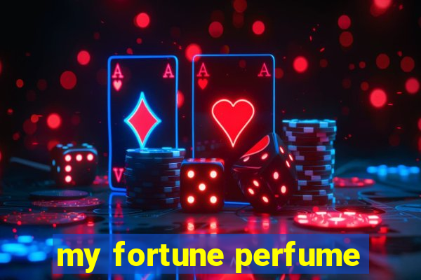 my fortune perfume