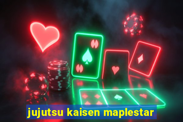 jujutsu kaisen maplestar