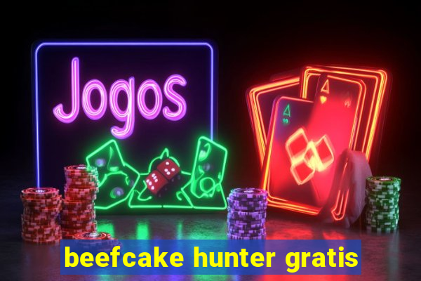 beefcake hunter gratis