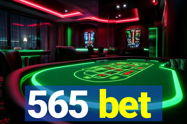 565 bet