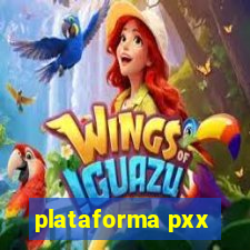 plataforma pxx