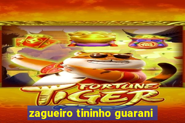 zagueiro tininho guarani