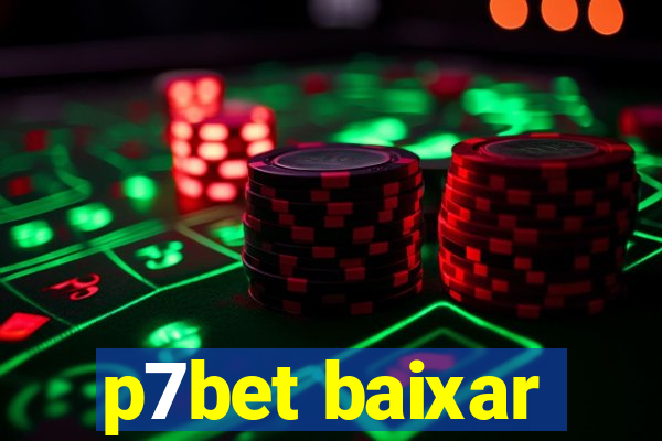 p7bet baixar