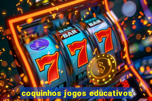 coquinhos jogos educativos