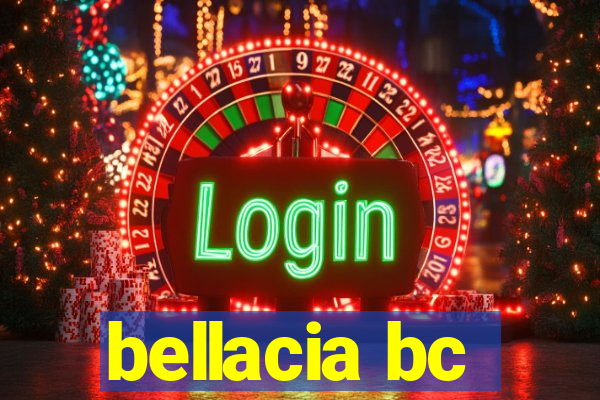 bellacia bc