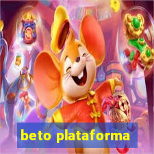 beto plataforma