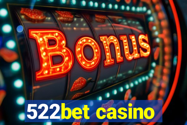 522bet casino