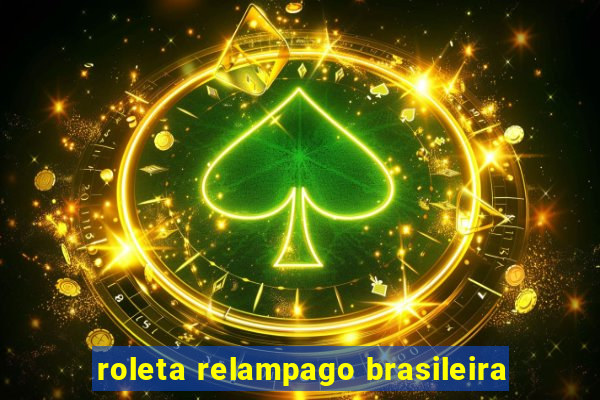 roleta relampago brasileira