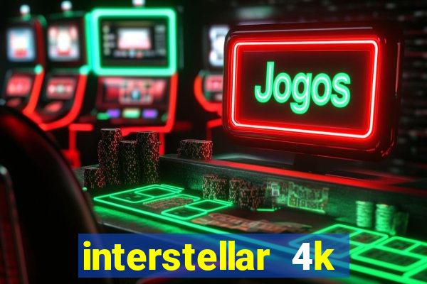 interstellar 4k 60fps download