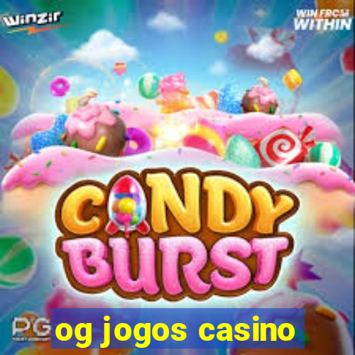 og jogos casino