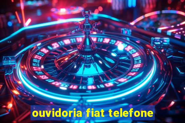 ouvidoria fiat telefone