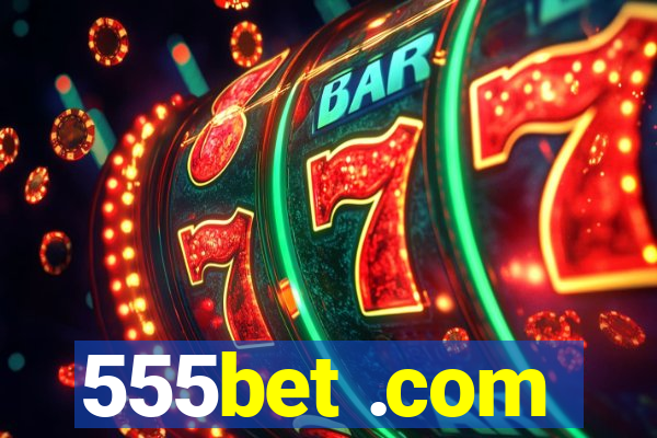 555bet .com