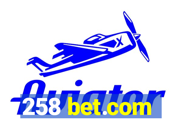 258 bet.com