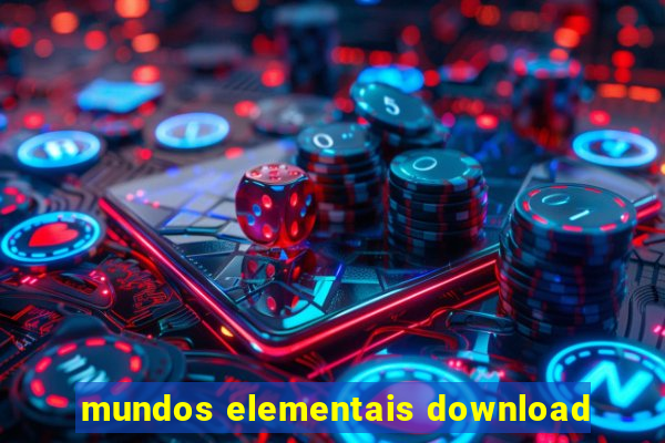 mundos elementais download