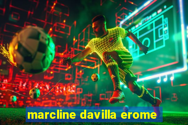 marcline davilla erome