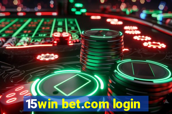 15win bet.com login