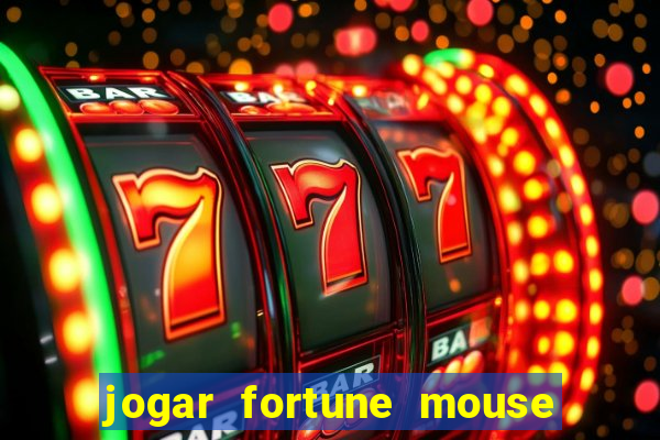 jogar fortune mouse demo grátis