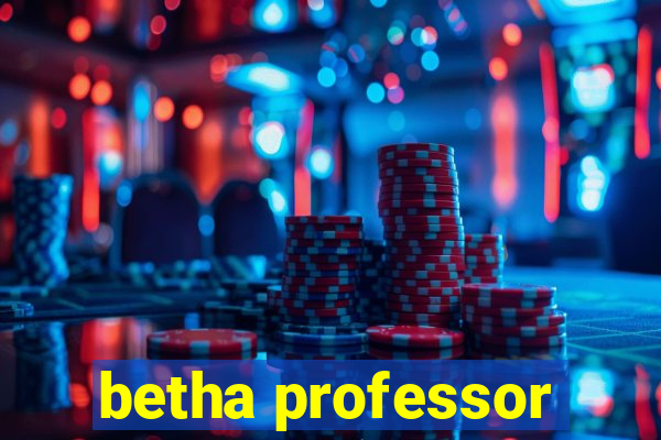 betha professor