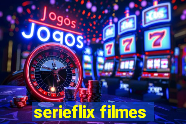 serieflix filmes