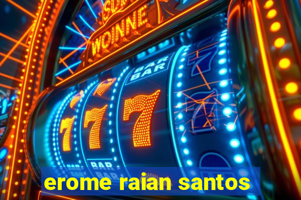 erome raian santos