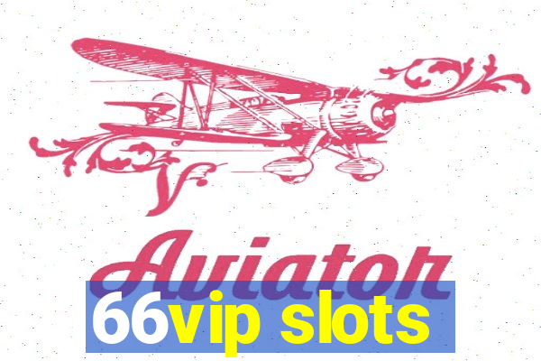 66vip slots