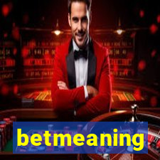 betmeaning