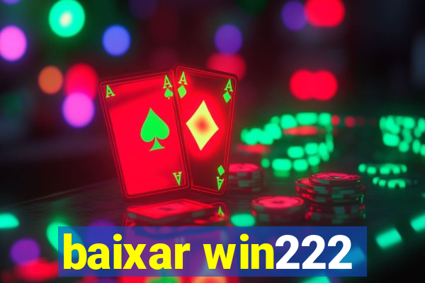 baixar win222