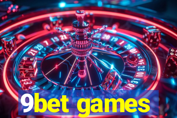 9bet games