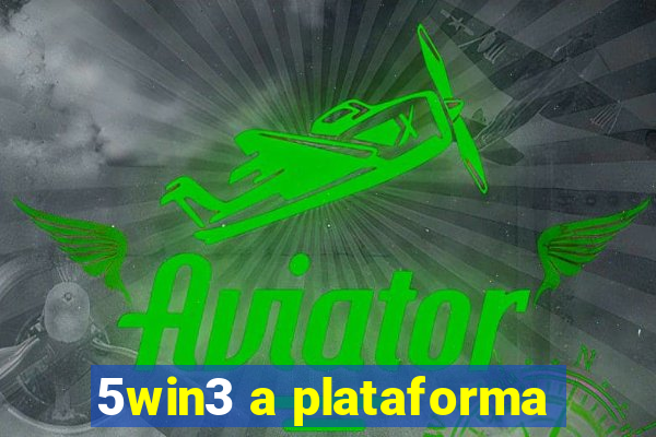 5win3 a plataforma