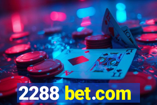 2288 bet.com