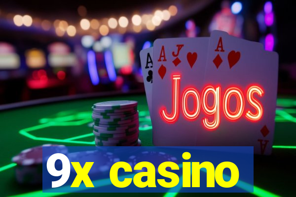 9x casino