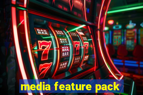 media feature pack