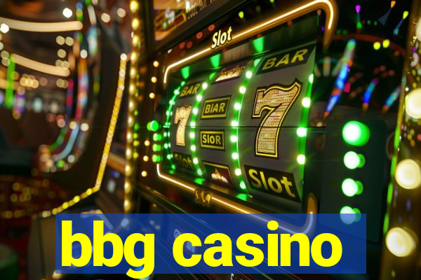 bbg casino