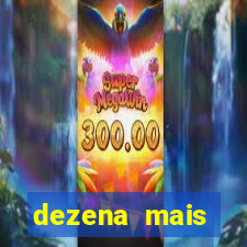 dezena mais atrasada da lotofácil