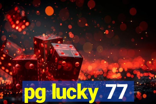 pg lucky 77