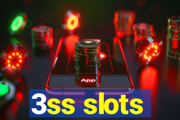 3ss slots