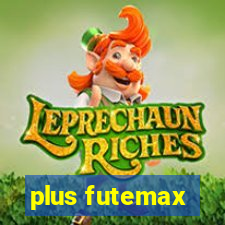 plus futemax