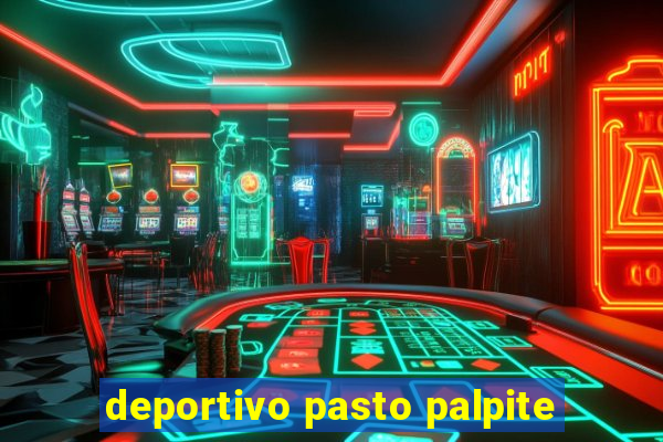 deportivo pasto palpite