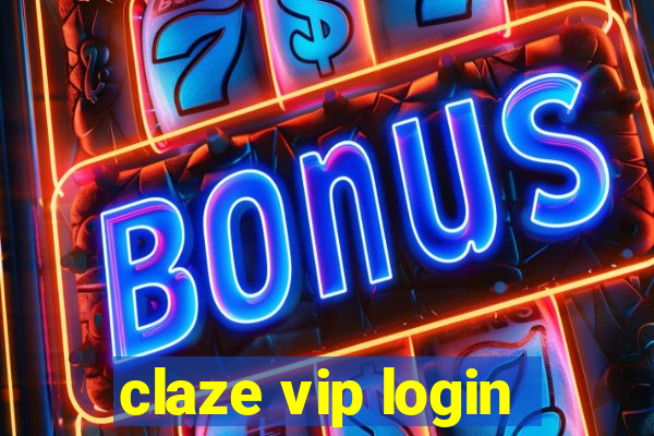 claze vip login