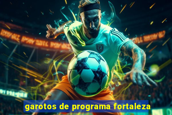 garotos de programa fortaleza