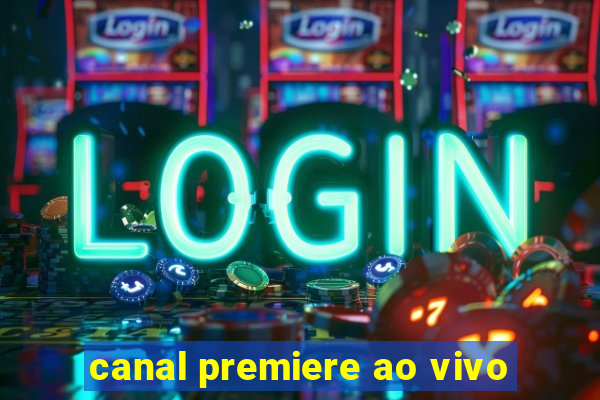 canal premiere ao vivo