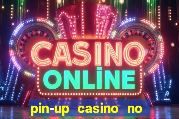 pin-up casino no deposit bonus code