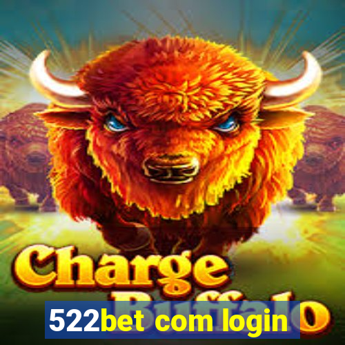 522bet com login