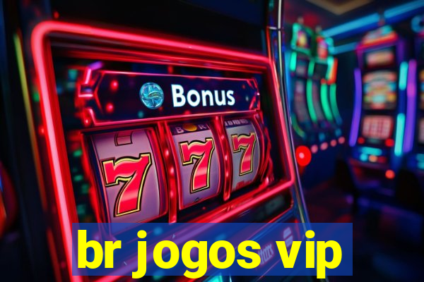 br jogos vip