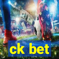 ck bet