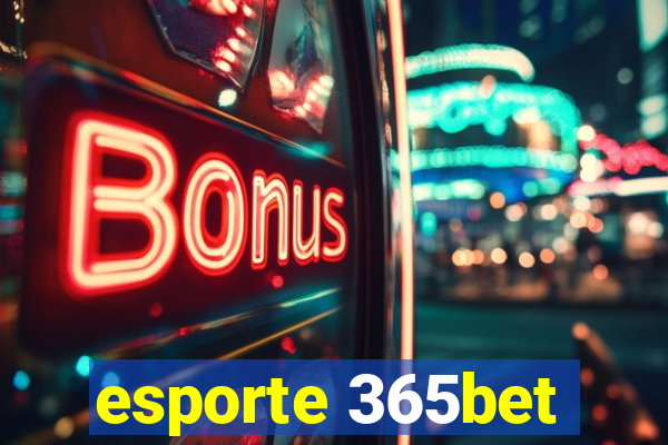 esporte 365bet