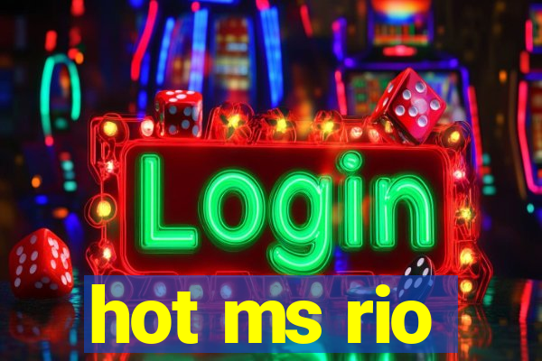 hot ms rio