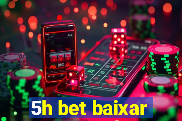 5h bet baixar